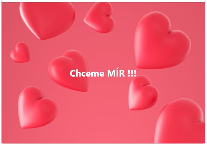 08) Chceme MÍR!!!