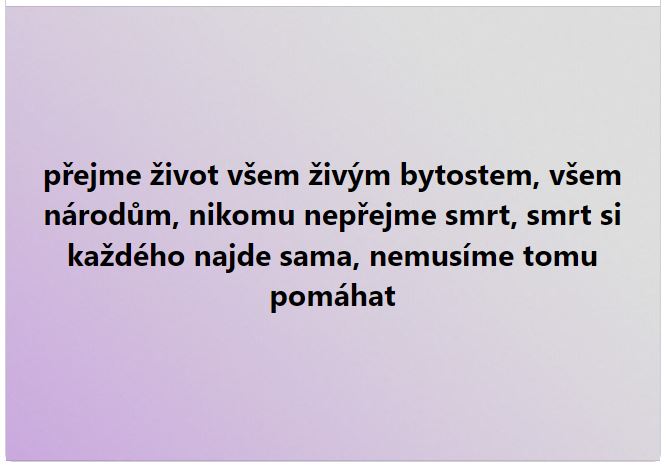 19) Přejme život všem