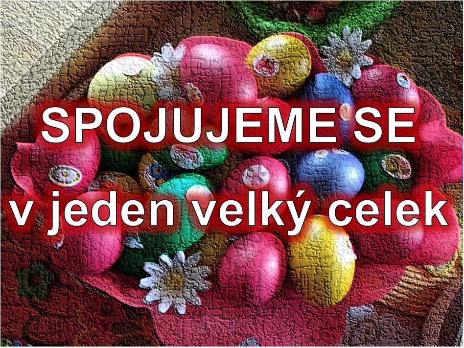 134) V jeden velký celek