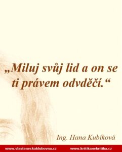 „Miluj svůj lid a on se ti právem odvděčí.“