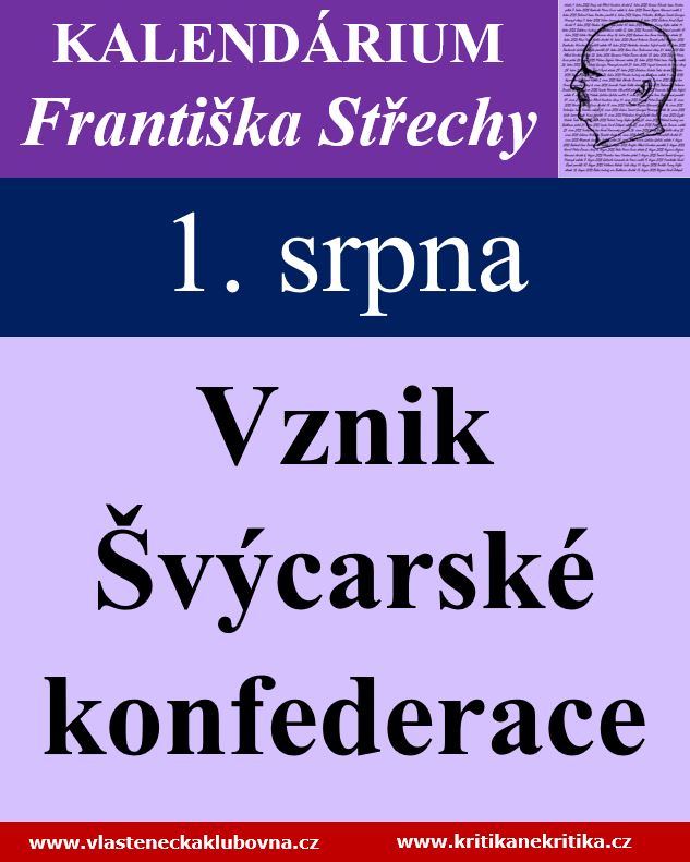 1. srpna: Vznik Švýcarské konfederace