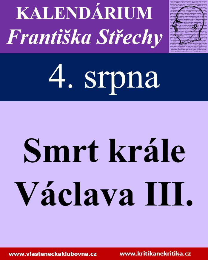4. srpna: Smrt krále Václava III.